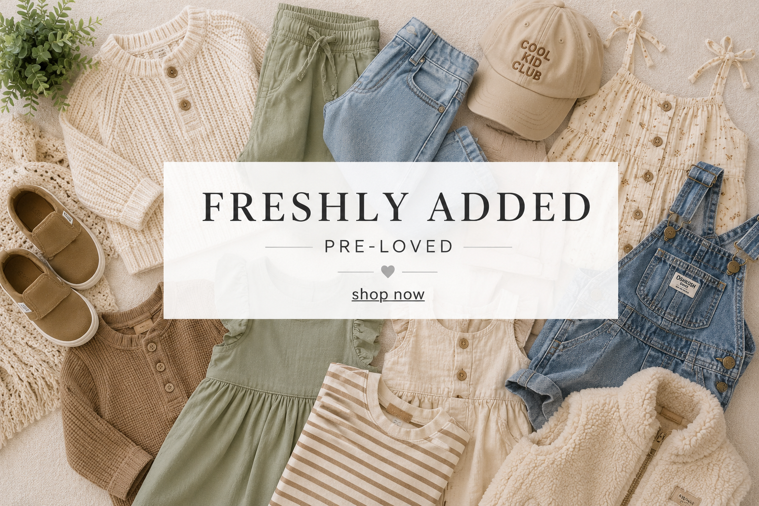 FRESHLY ADDED PRE-LOVED